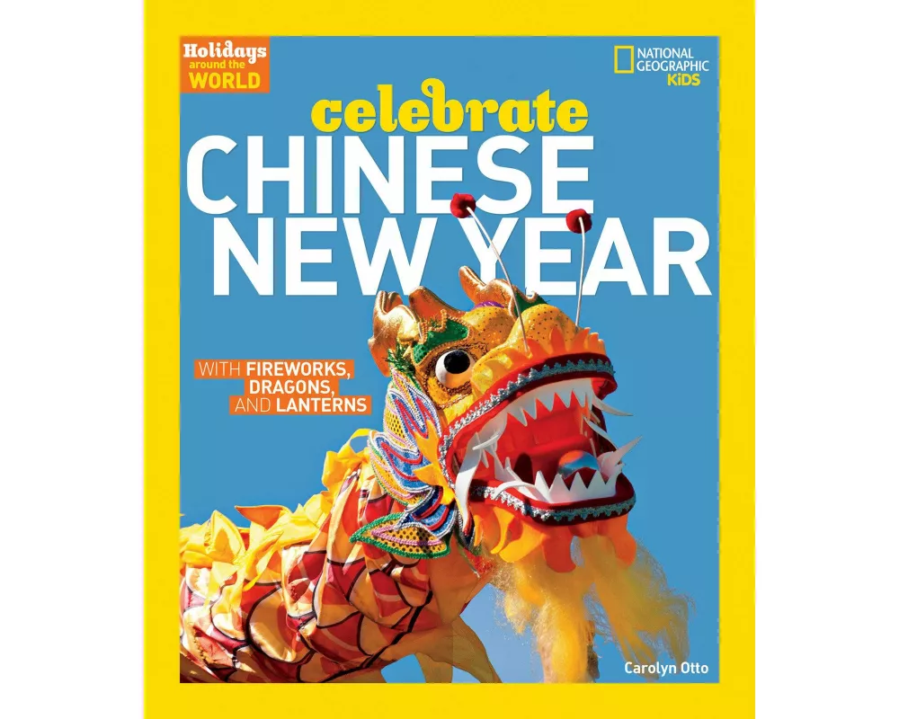 Holidays Around the World: Celebrate Chinese New Year