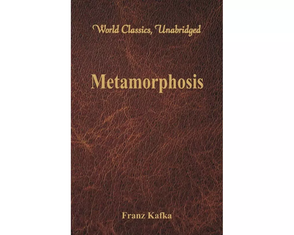 Metamorphosis (World Classics, Unabridged)