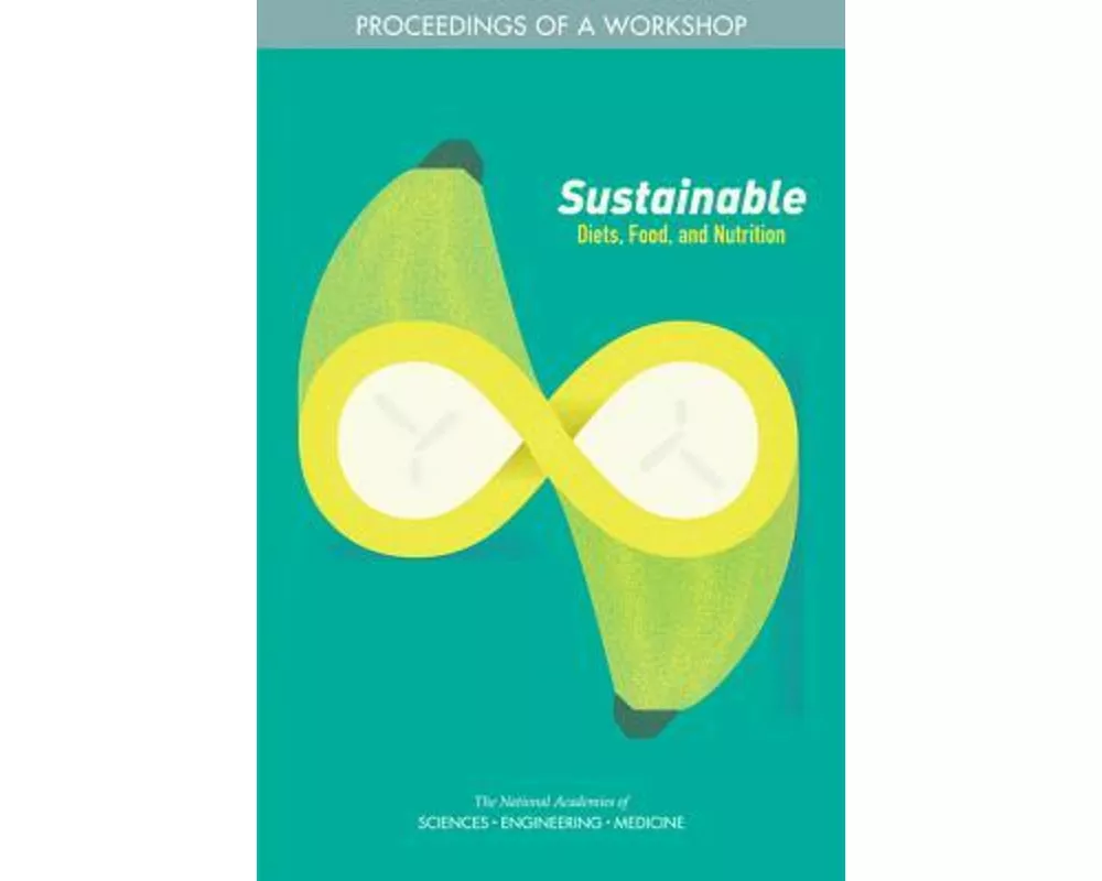 Sustainable Diets, Food, and Nutrition