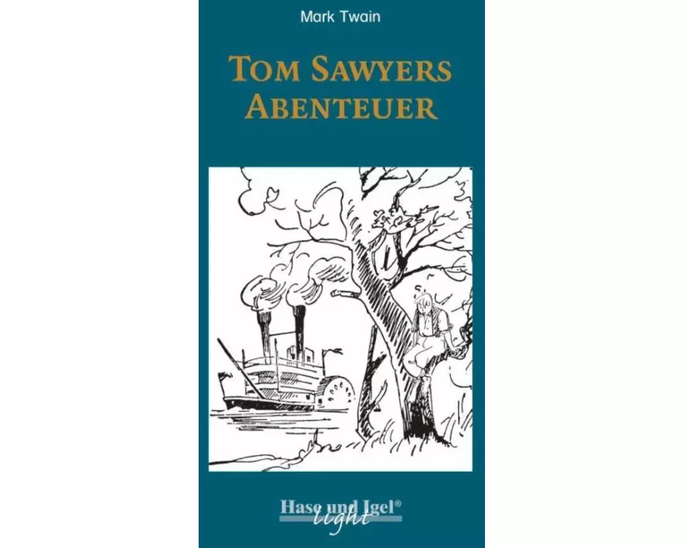 Tom Sawyers Abenteuer / light-Variante. Schulausgabe