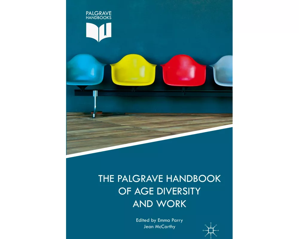 The Palgrave Handbook of Age Diversity and Work