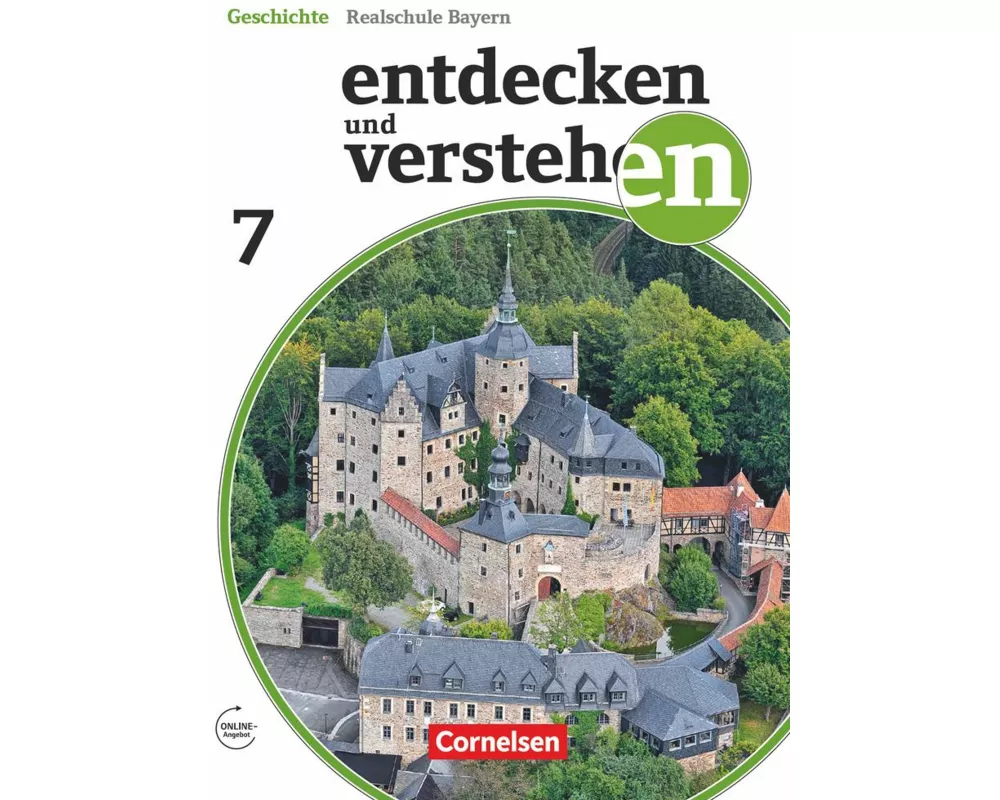 Entdecken und verstehen - Geschichtsbuch - Realschule Bayern - Ausgabe ab 2018 - 7. Jahrgangsstufe
