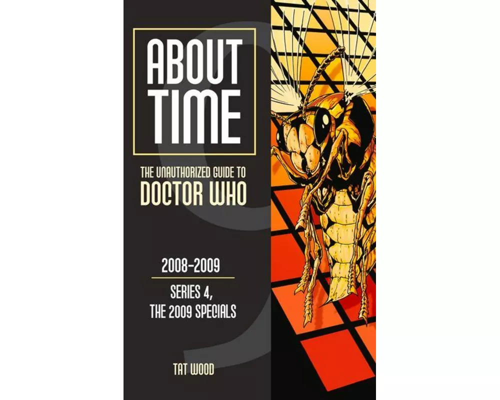 About Time 9: The Unauthorized Guide to Doctor Who (Series 4, the 2009 Specials)