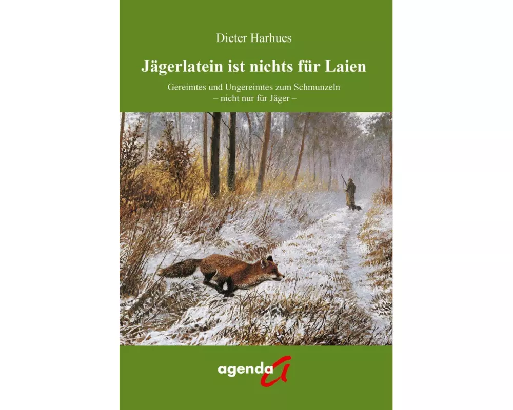 Jägerlatein ist nichts für Laien