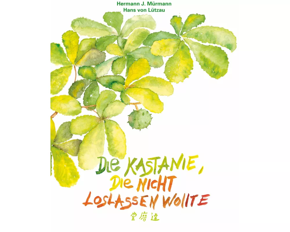 Die Kastanie, die nicht loslassen wollte