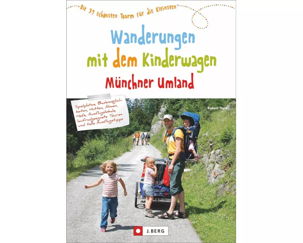 Wanderungen mit dem Kinderwagen Münchner Umland