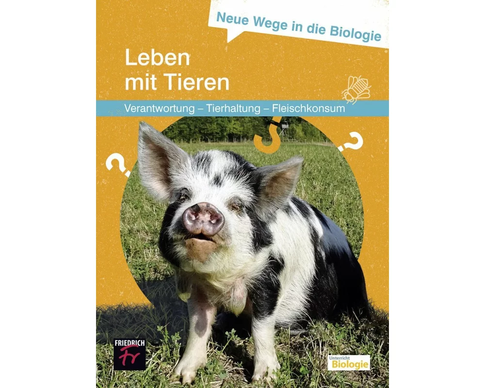 Neue Wege in die Biologie: Leben mit Tieren