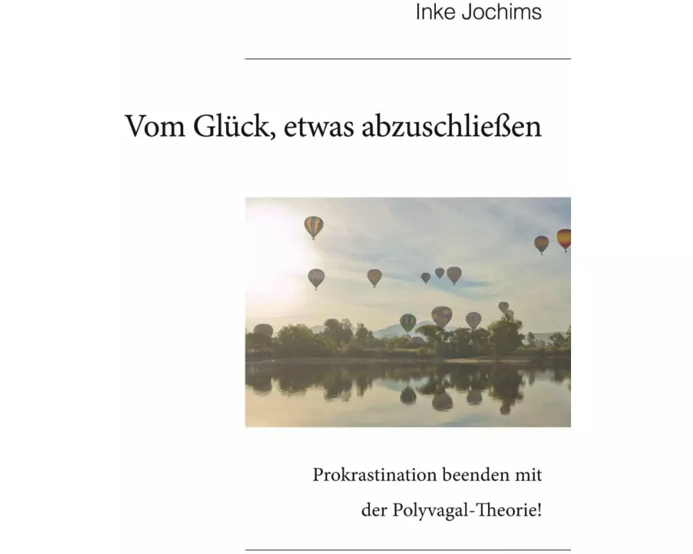 Vom Glück, etwas abzuschließen