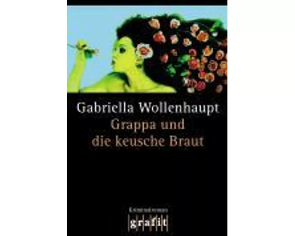 Grappa und die keusche Braut