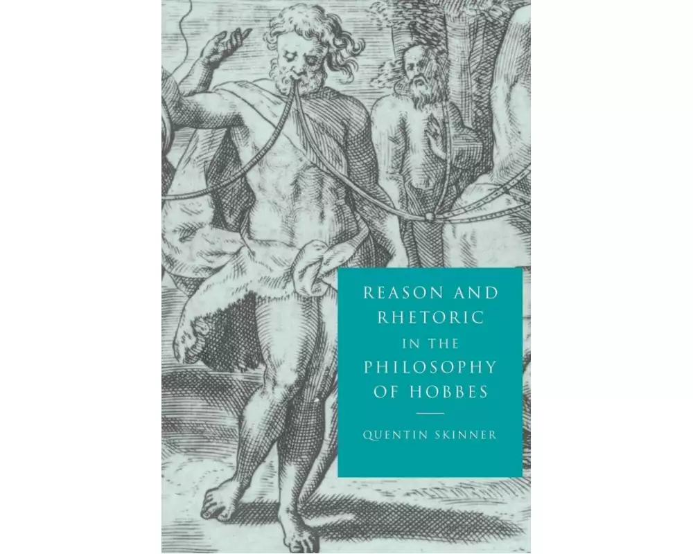 Reason and Rhetoric in the Philosophy of Hobbes