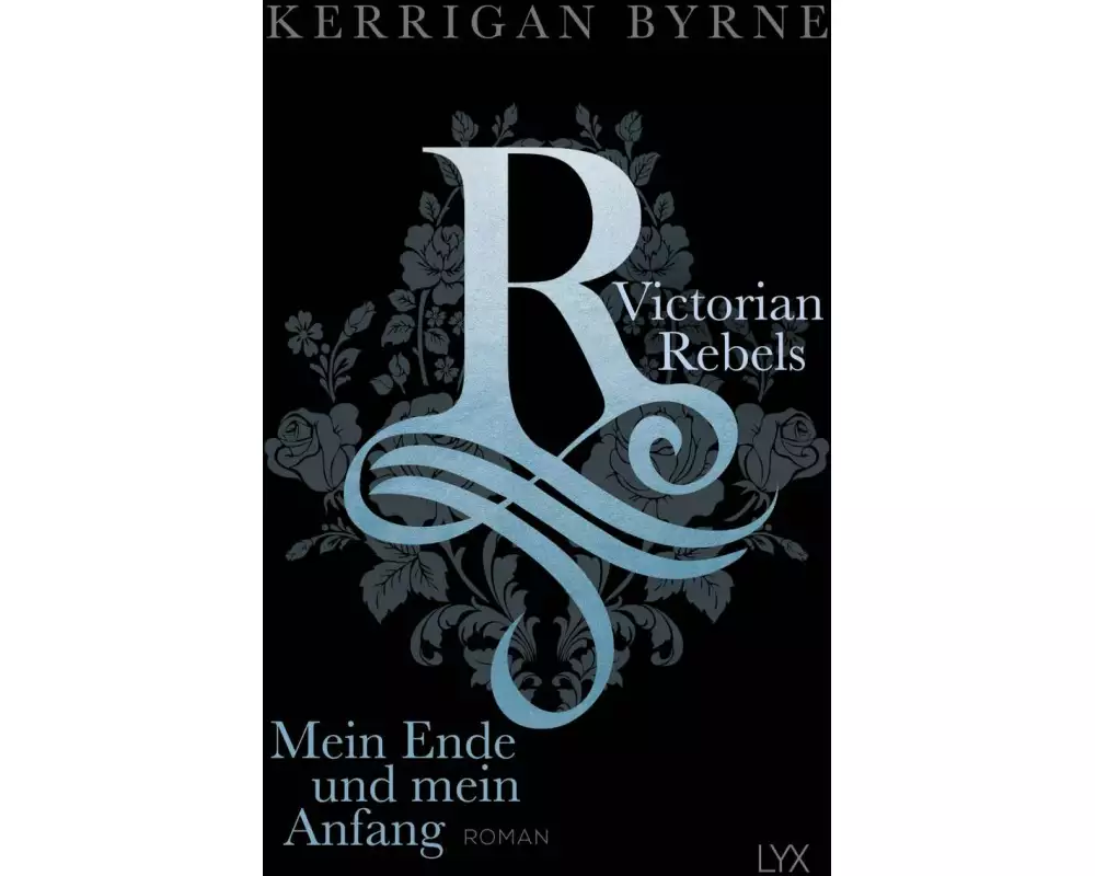 Victorian Rebels - Mein Ende und mein Anfang