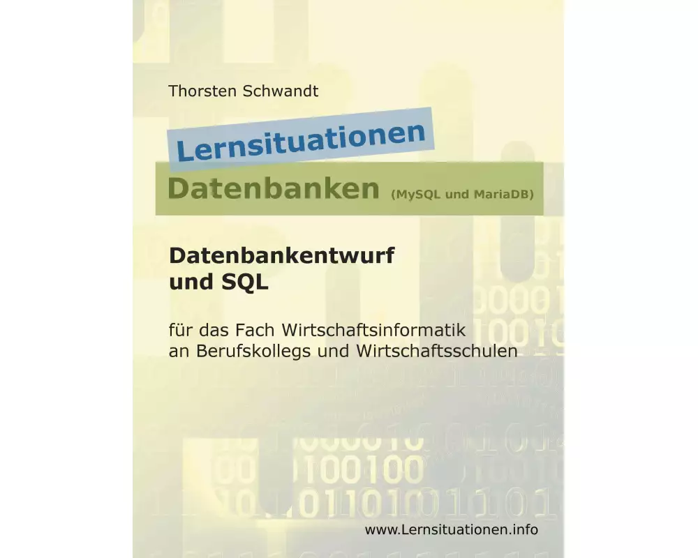 Lernsituationen Datenbanken (MySQL und MariaDB)