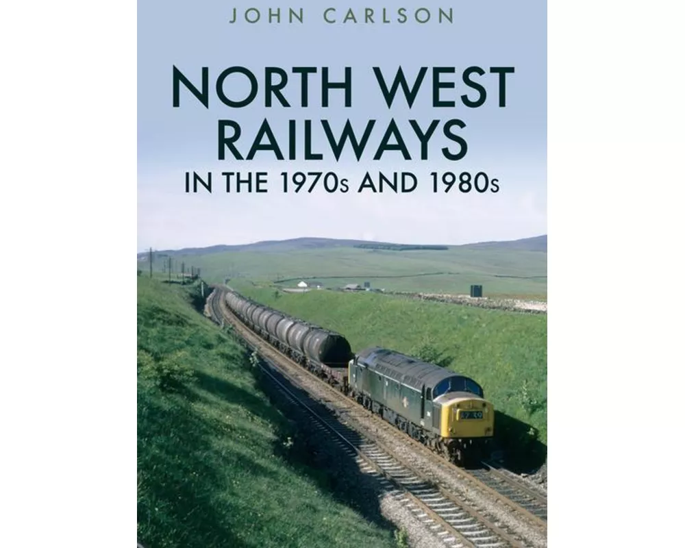 North West Railways in the 1970s and 1980s