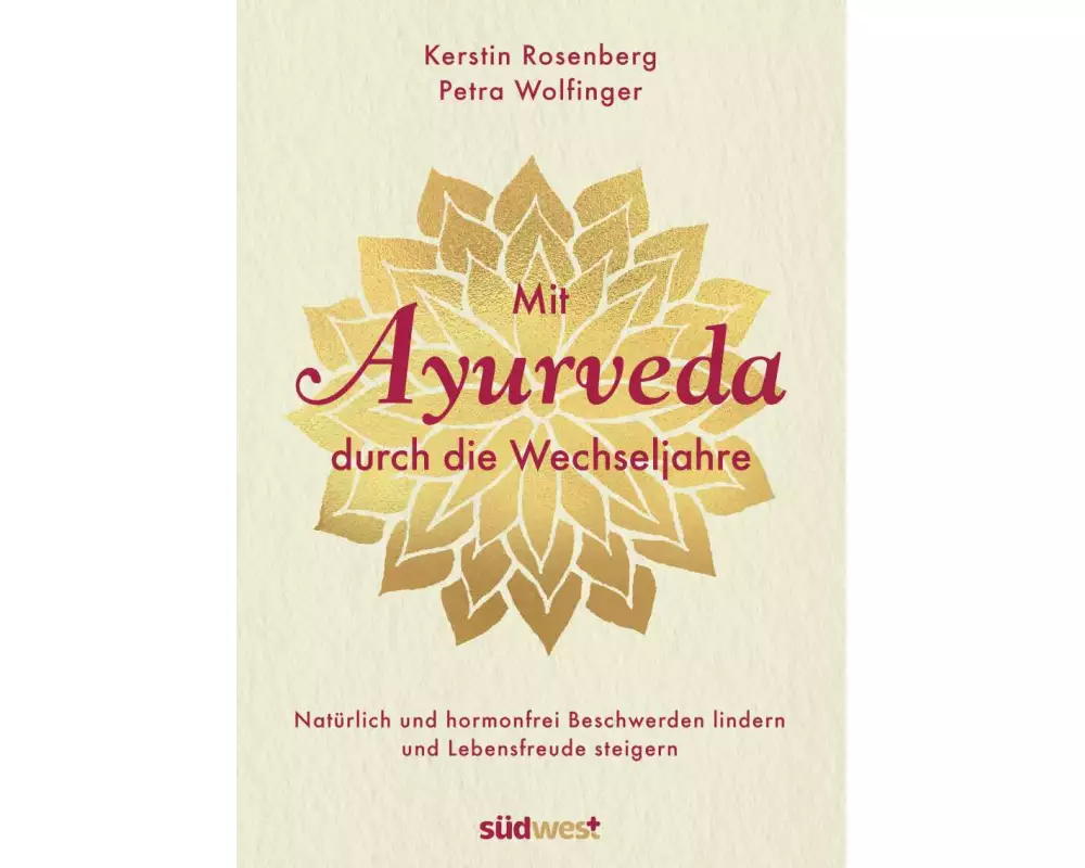 Mit Ayurveda durch die Wechseljahre