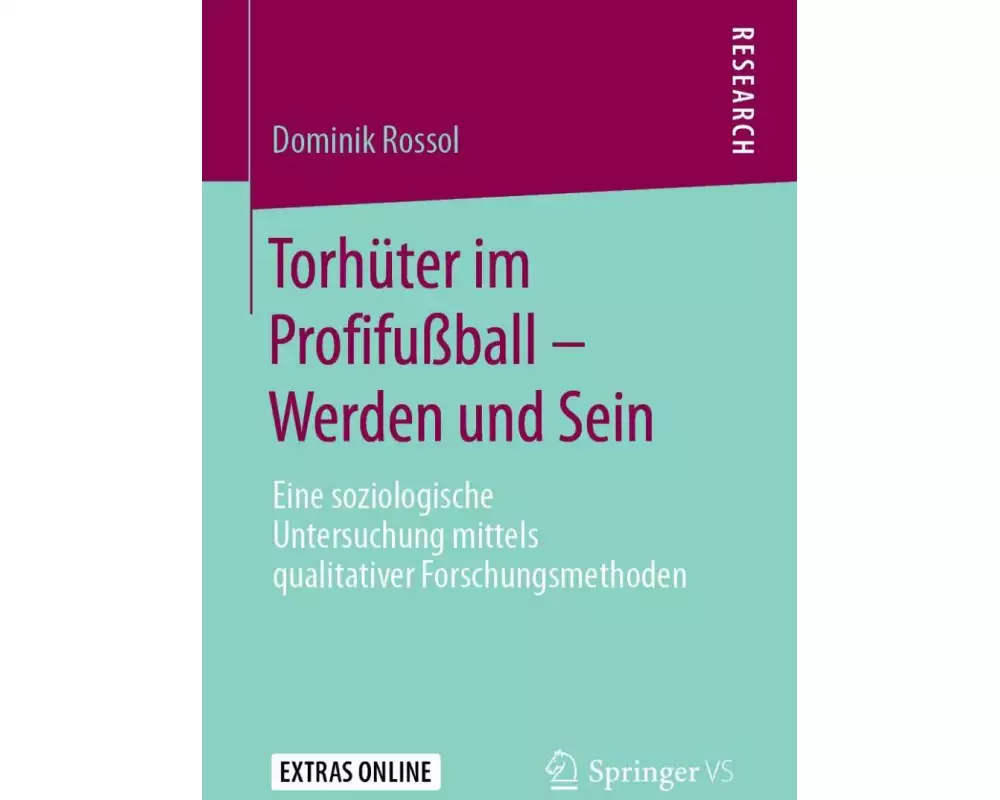 Torhüter im Profifußball - Werden und Sein