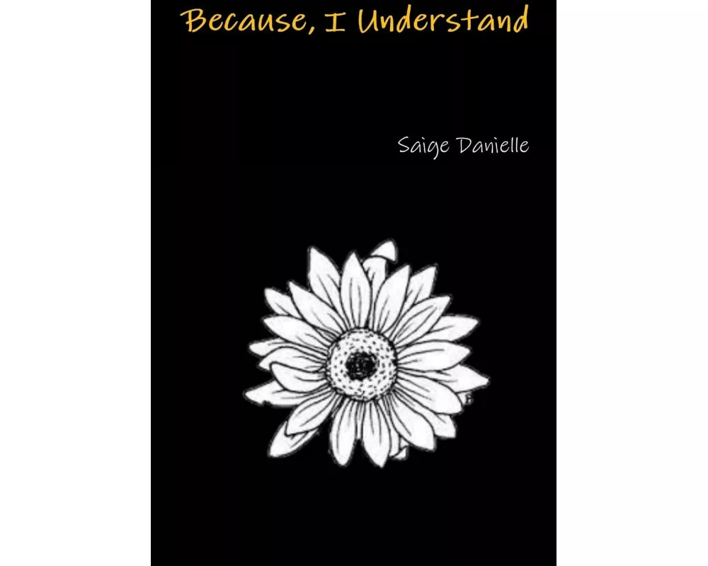 Because, I Understand
