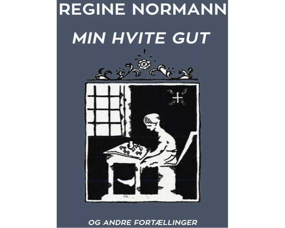 Min Hvite Gut og Andre Fortællinger