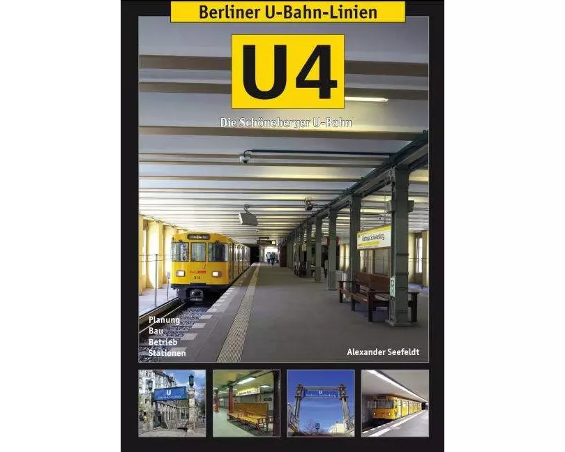 Berliner U-Bahn-Linien: U4 - Die Schöneberger U-Bahn