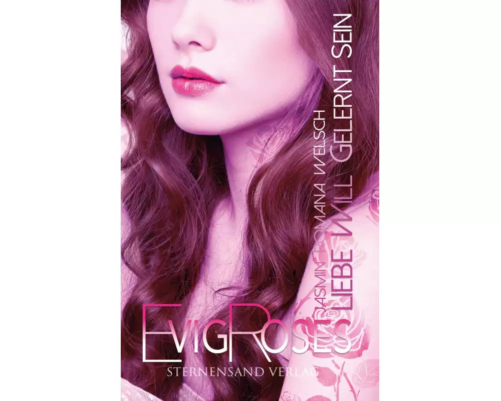 Evig Roses (Band 5): Liebe will gelernt sein