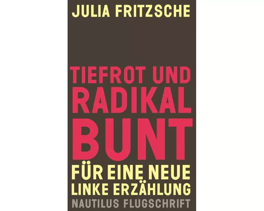 Tiefrot und radikal bunt