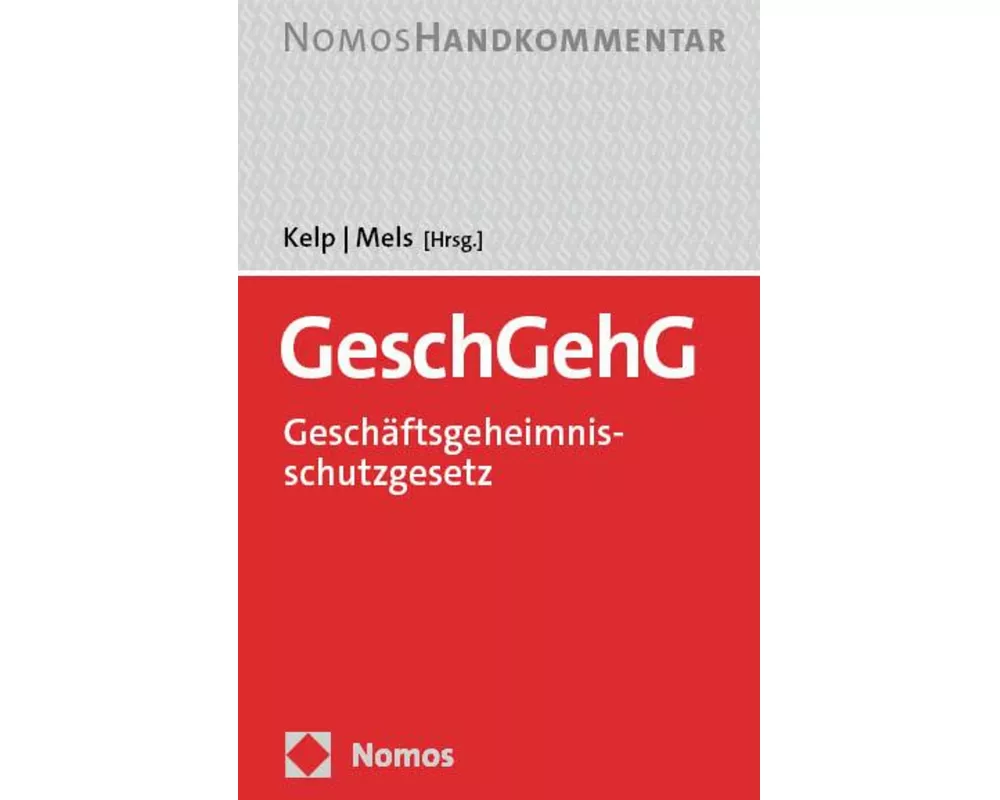 Gesetz zum Schutz von Geschäftsgeheimnissen: GeschGehG