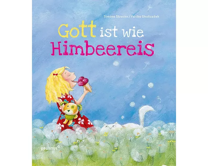 Gott ist wie Himbeereis