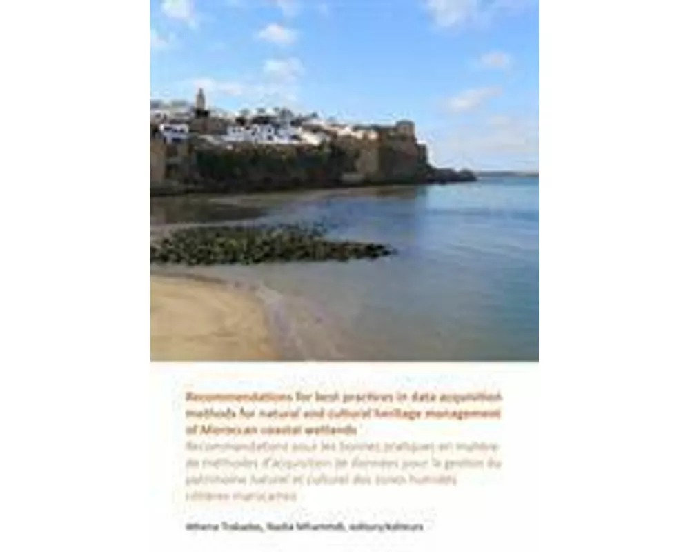 Recommendations for best practices in data acquisition methods for natural and cultural heritage management of Moroccan coastal wetlands