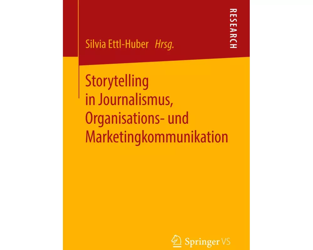 Storytelling in Journalismus, Organisations- und Marketingkommunikation
