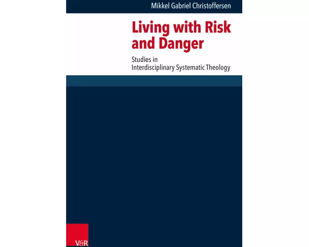 Living with Risk and Danger
