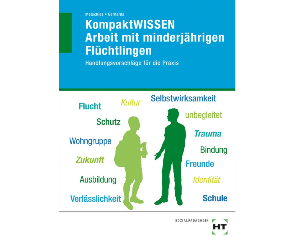 KompaktWISSEN Arbeit mit minderjährigen Flüchtlingen