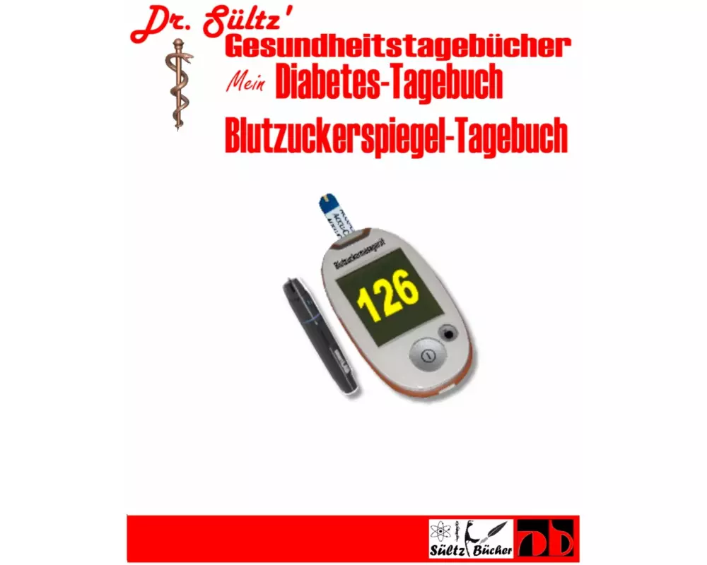 Diabetes-Tagebuch / Blutzuckerspiegel-Tagebuch