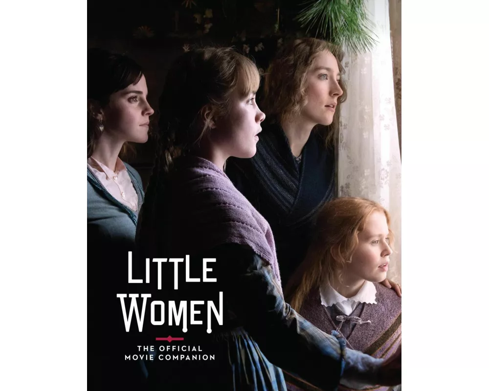 Little Women: The Official Movie Companion