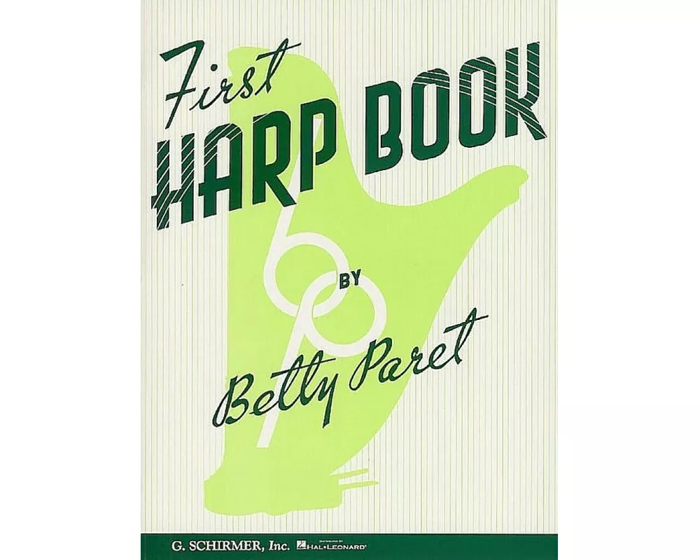 First Harp Book Bety Paret Harp Sheet Music for Beginners Folk and Classical Harp Songbook Learn to Play Harp with Easy Exercises and Songs Music Teac