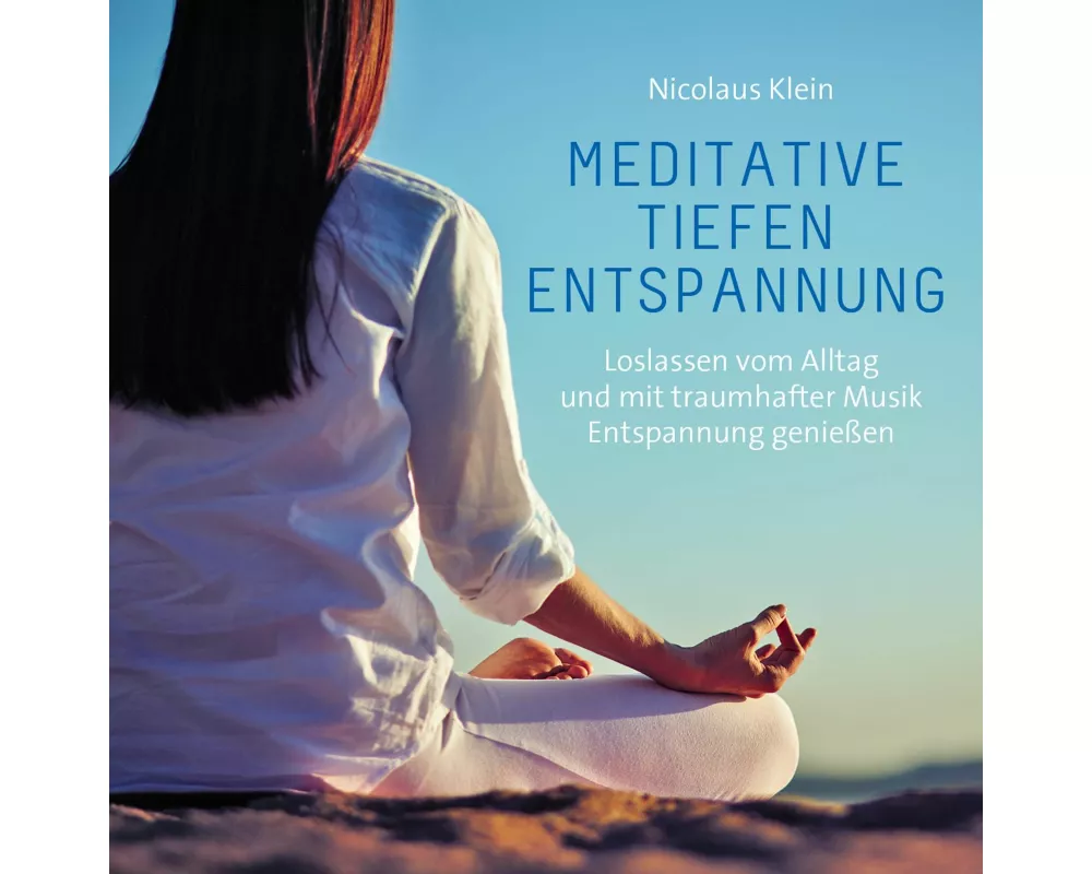 Meditative Tiefenentspannung