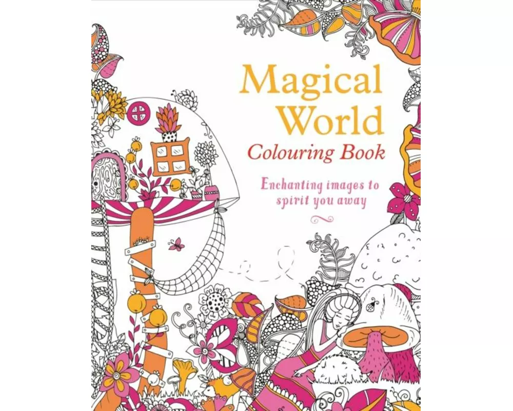 Magical World Colouring Book