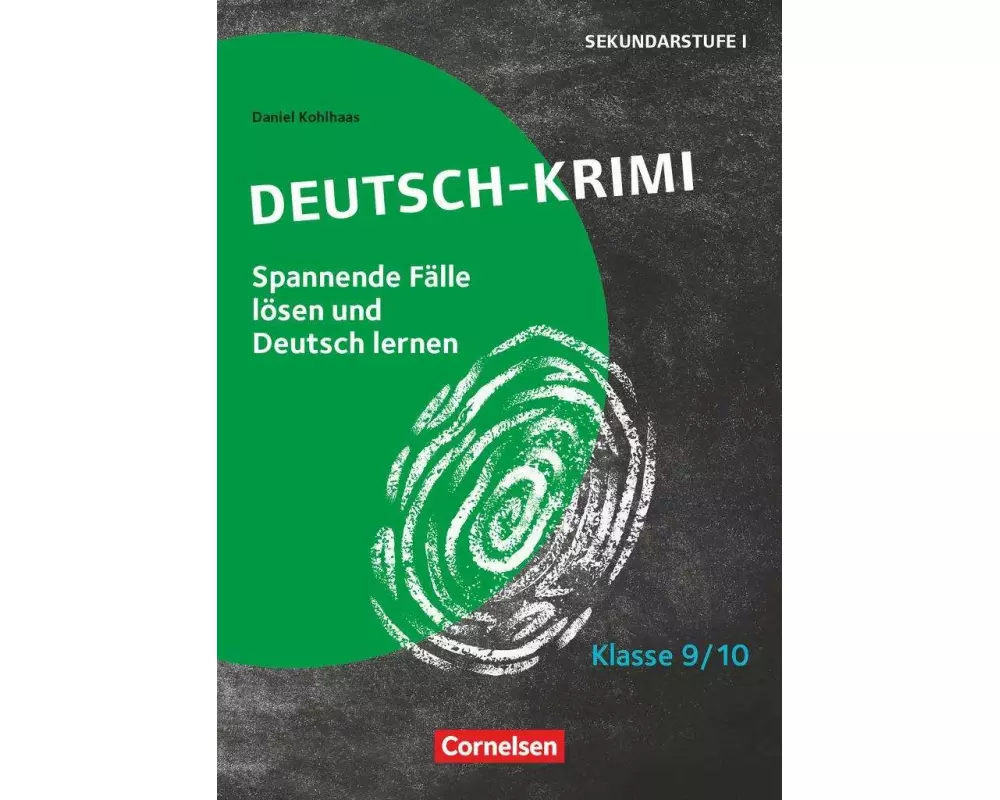 Lernkrimis für die SEK I - Deutsch - Klasse 9/10