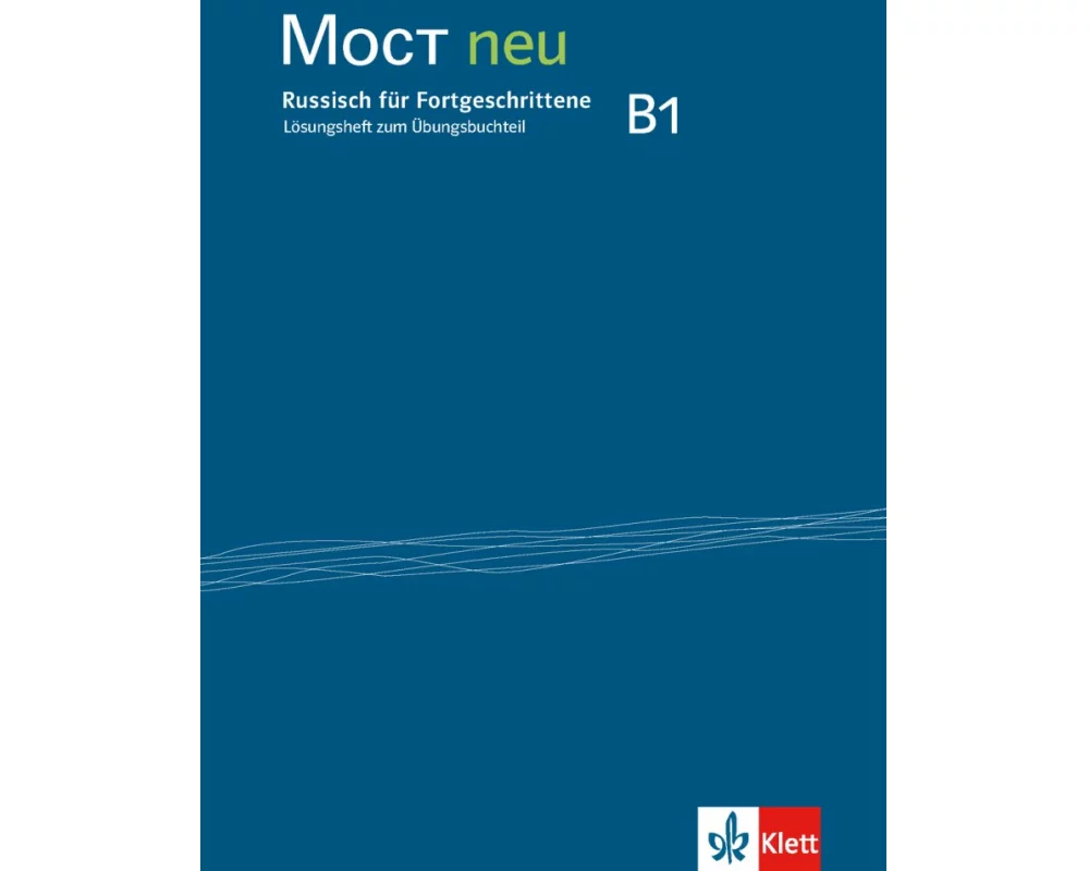 MOCT neu B1. Lösungsheft zum Übungsbuchteil