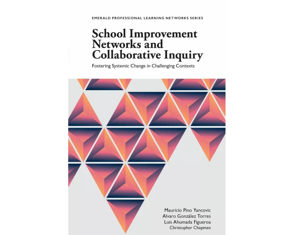 School Improvement Networks and Collaborative Inquiry