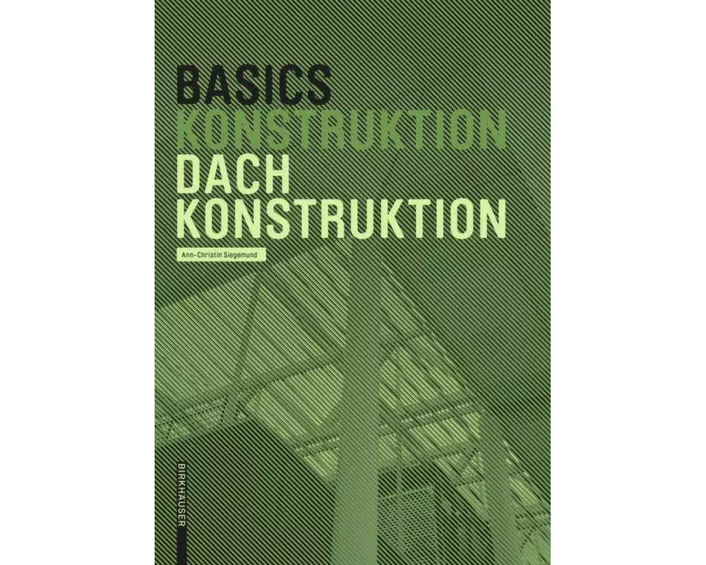Basics Dachkonstruktion