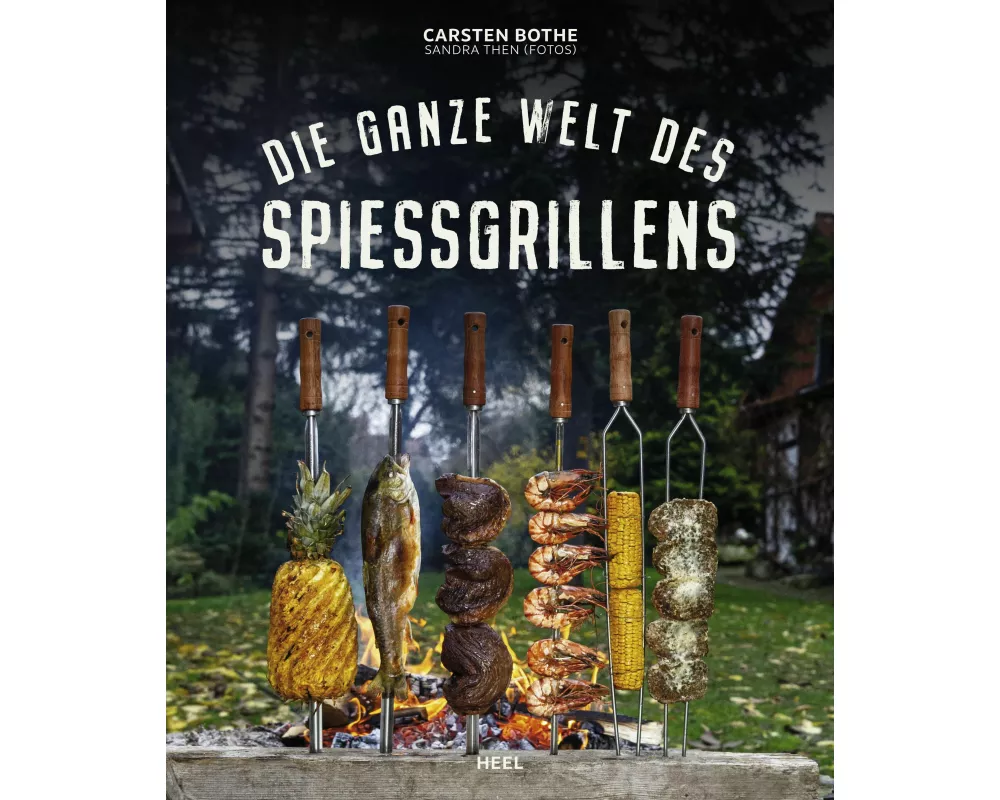 Die ganze Welt des Spießgrillens