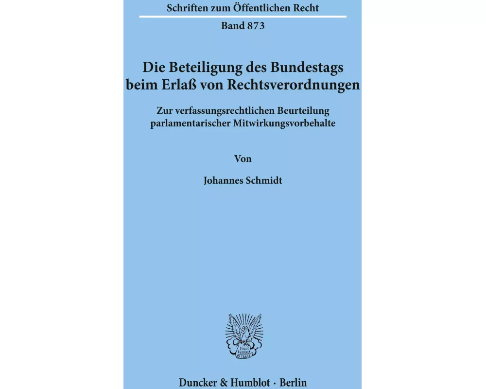 Die Beteiligung des Bundestags beim Erlaß von Rechtsverordnungen