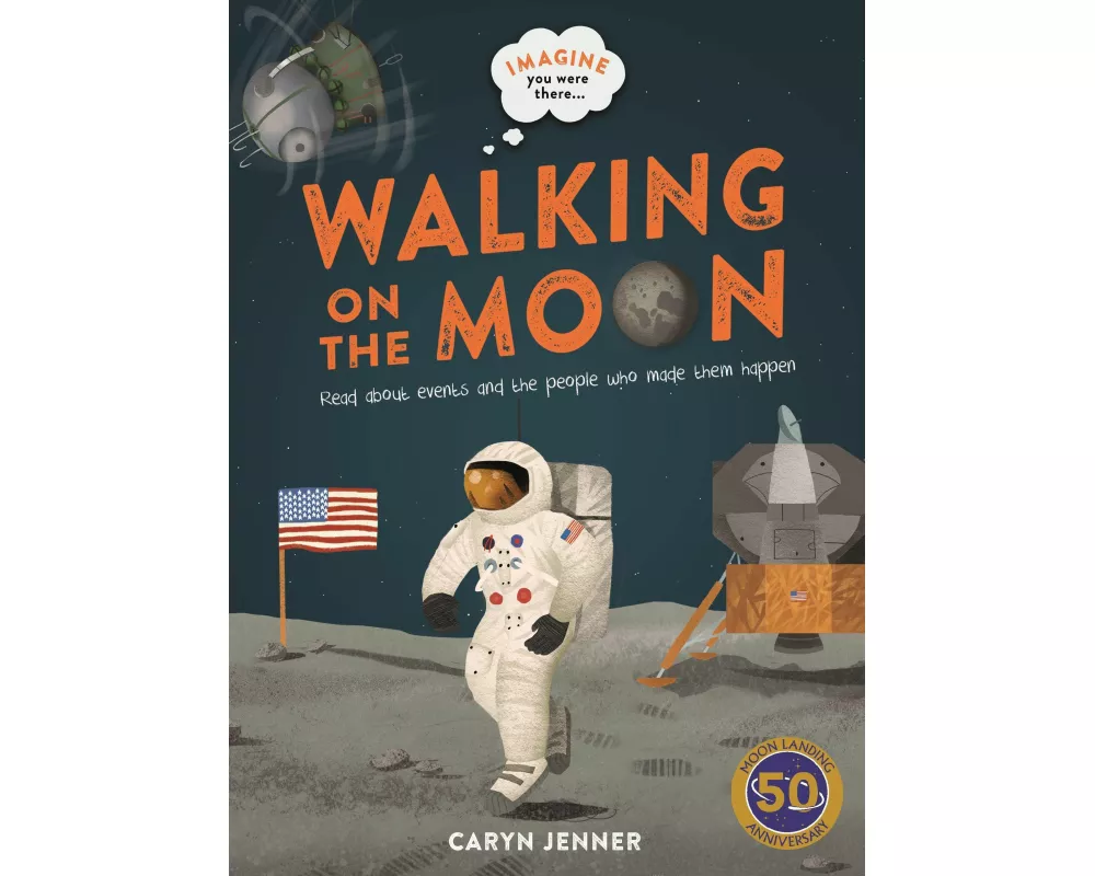 Imagine you were there... Walking on the Moon