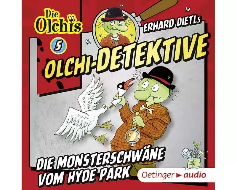 Olchi-Detektive 5. Die Monsterschwäne vom Hyde Park