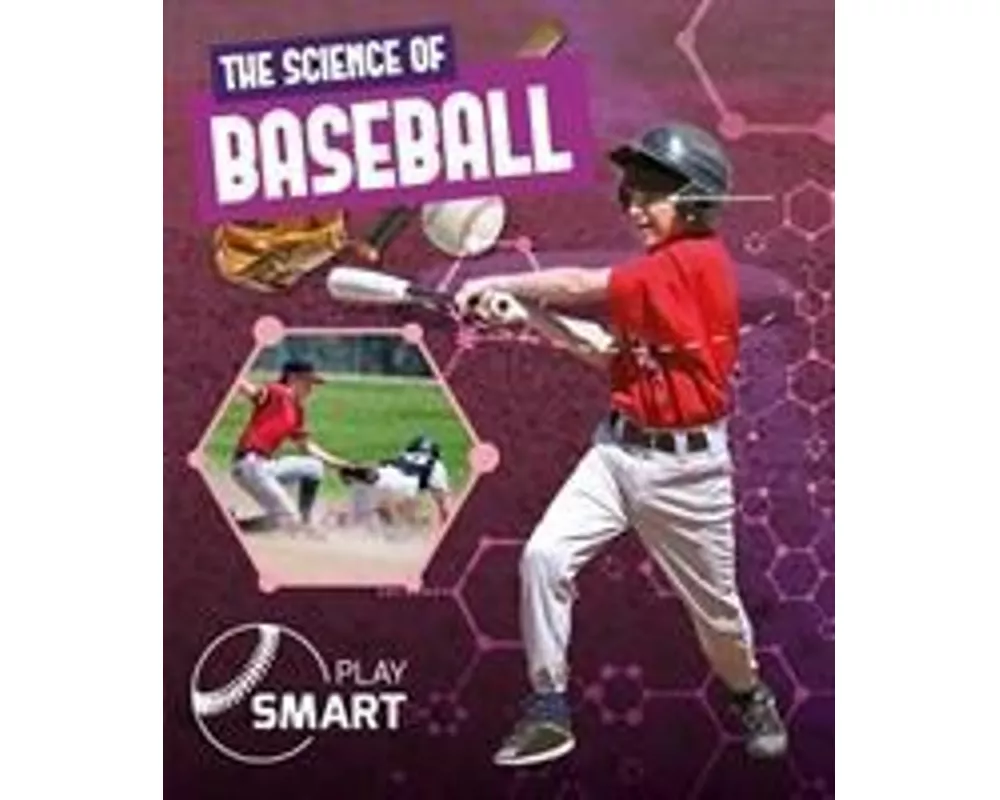 The Science of Baseball
