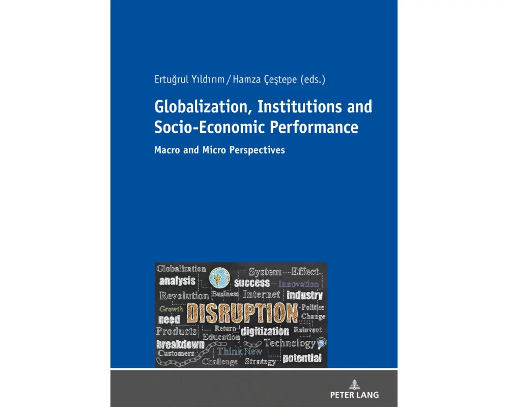 Globalization, Institutions and Socio-Economic Performance