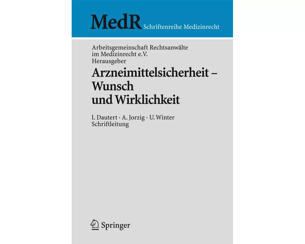 Arzneimittelsicherheit - Wunsch und Wirklichkeit