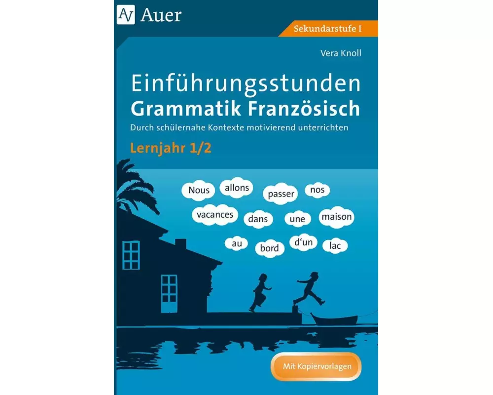 Einführungsstunden Grammatik Französisch Lernjahr 1-2