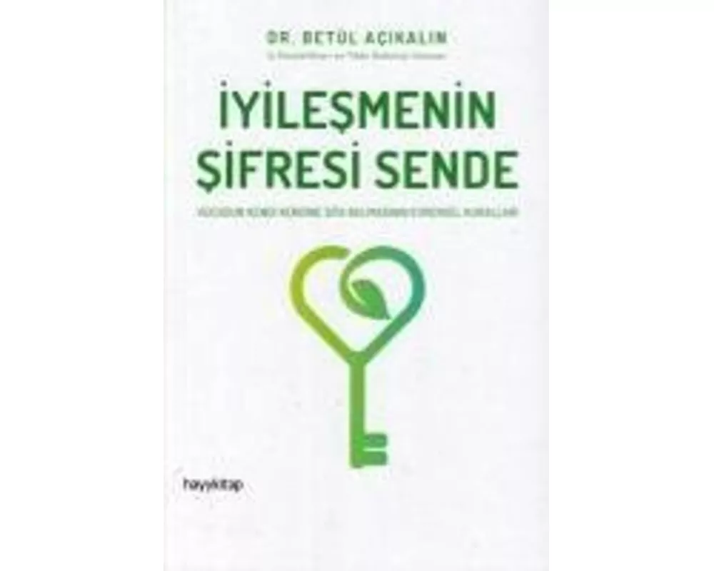 Iyilesmenin Sifresi Sende