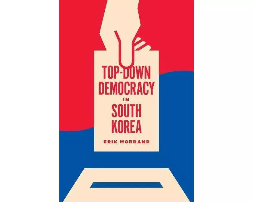 Top-Down Democracy in South Korea