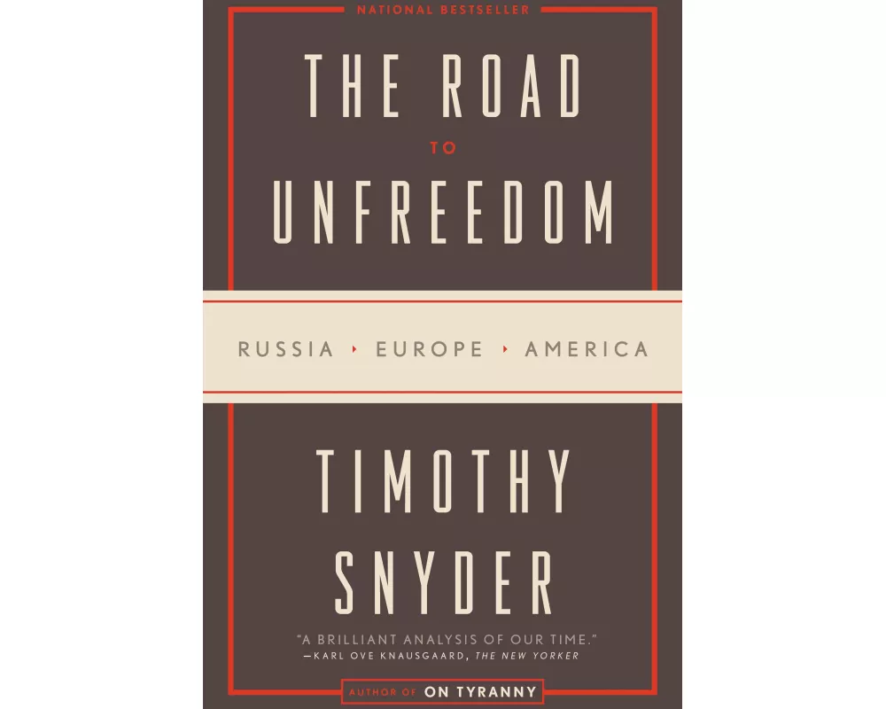 The Road to Unfreedom